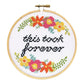 This Took Forever Cross Stitch Kit