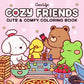 Cozy Friends Coloring Book For Adults And Kids