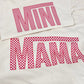 Mama and Mini T-shirts - MAMA