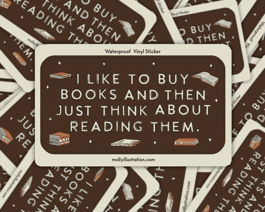 I Like to Buy Books Waterproof Vinyl Sticker